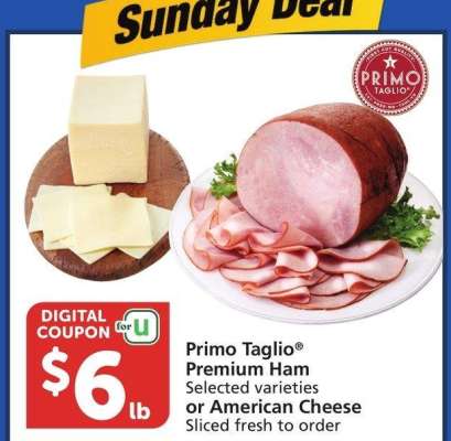 Primo Taglio® Premium Ham Selected varieties or American Cheese - Sliced fresh to order