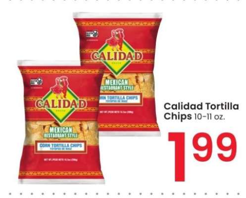 Calidad Tortilla Chips - 10-11 oz.