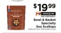 Bowl & Basket Specialty Sea Scallops