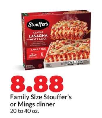 Family size Stouffer’s or Mings dinner