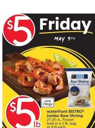 Waterfront BISTRO® Jumbo Raw Shrimp - 21-25 ct., Frozen Sold in a 2 lb. bag at $10 each Camarón Jumbo crudo