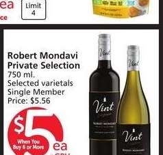 Robert Mondavi Private Selection - 750 ml.
Selected varietals
Single Member Price $5.56 ea.
