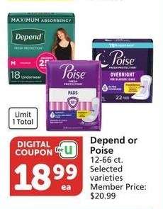 Depend or Poise - 12-66 ct. Selected varieties Member Price: $20.99