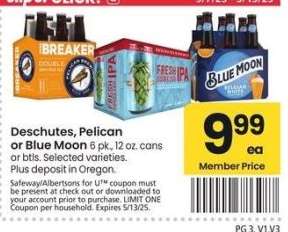 Deschutes, Pelican or Blue Moon - 6 pk., 12 oz. cans or btls. Selected varieties.