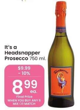 It's a HeadSnapper Prosecco - 750 ml.