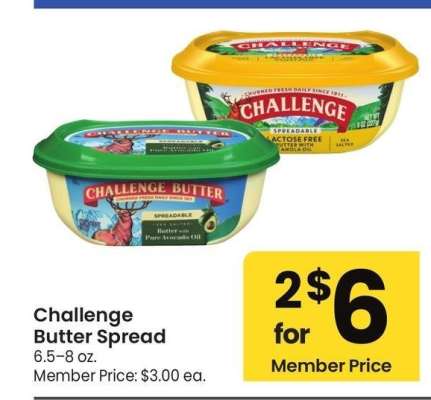 Challenge Butter Spread - 6.5-8 oz. Member Price: $3.00 ea.