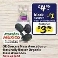 SE Grocers Hass Avocados or Naturally Better Organic Hass Avocados