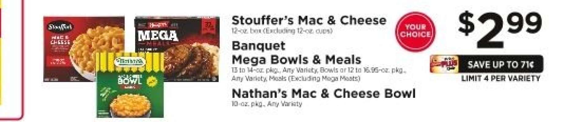 Stouffer’s Mac & Cheese, Banquet Mega Bowls & Meals, Nathan’s Mac & Cheese Bowl