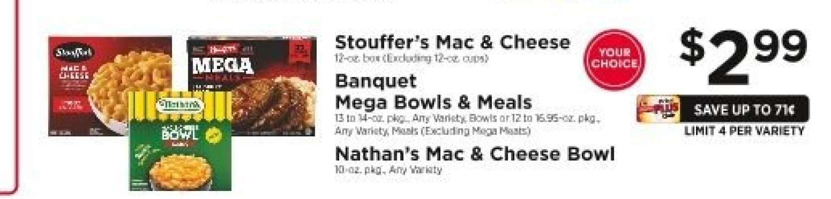 Stouffer’s Mac & Cheese, Banquet Mega Bowls & Meals, Nathan’s Mac & Cheese Bowl