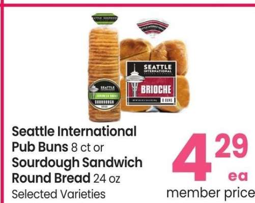 Seattle International Pub Buns 8 ct or Sourdough Sandwich Round Bread 24 oz - Selected Varieties