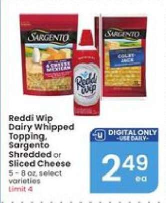 Reddi Wip Dairy Whipped Topping, Sargento Shredded or Sliced Cheese