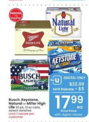 Busch, Keystone, Natural or Miller High Life