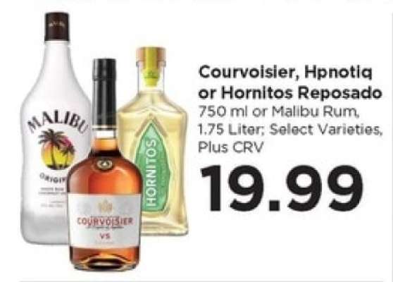 Courvoisier, Hpnotiq or Hornitos Reposado