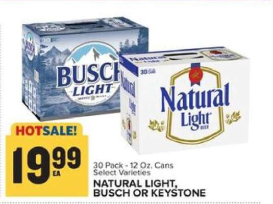 NATURAL LIGHT, BUSCH OR KEYSTONE