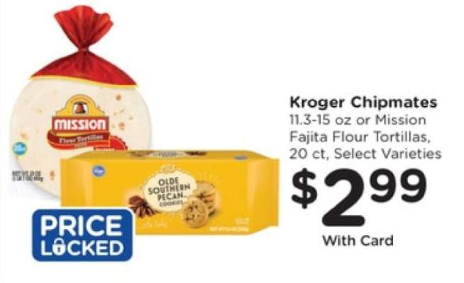 Kroger Chipmates or Mission Fajita Flour Tortillas