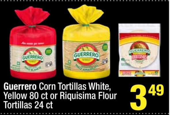 Guerrero Corn Tortillas White, Yellow 80 ct or Riquisima Flour Tortillas 24 ct