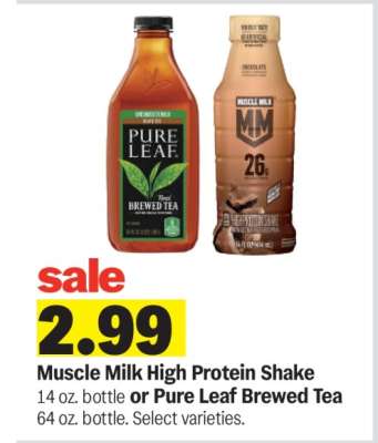 Muscle Milk High Protein Shake or Pure Leaf Brewed Tea