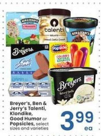Breyer's, Ben & Jerry's, Talenti, Klondike, Good Humor or Popsicles