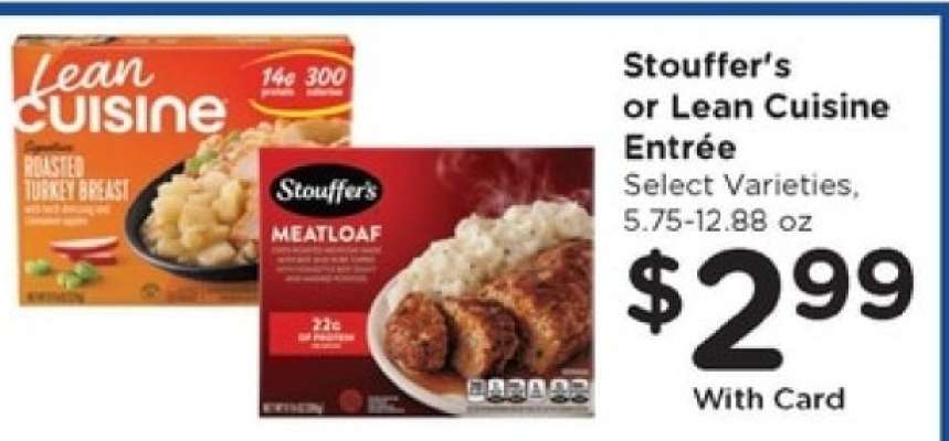 Stouffer's or Lean Cuisine Entrée