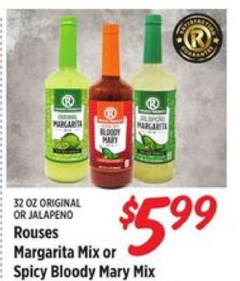 Rouses Margarita Mix or Spicy Bloody Mary Mix