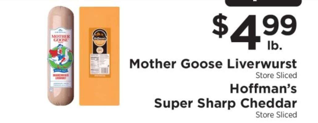 Mother Goose Liverwurst / Hoffman's Super Sharp Cheddar