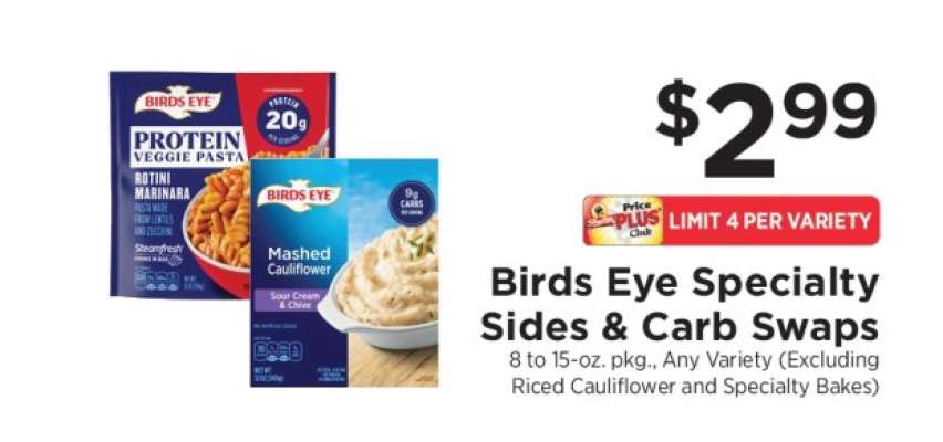 Birds Eye Specialty Sides & Carb Swaps