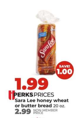 Sara Lee honey wheat or butter bread