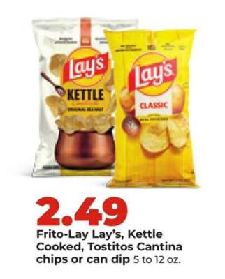 Frito-Lay Lay’s, Kettle Cooked, Tostitos Cantina chips or can dip