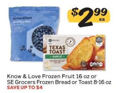 Know & Love Frozen Fruit or SE Grocers Frozen Bread or Toast