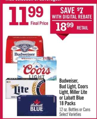 Budweiser, Bud Light, Coors Light, Miller Lite or Labatt Blue 18 Packs