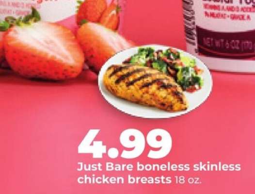 Just Bare boneless skinless chicken breasts