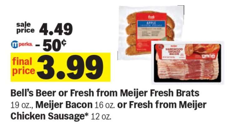 Bell’s Beer or Fresh from Meijer Fresh Brats, Meijer Bacon or Fresh from Meijer Chicken Sausage
