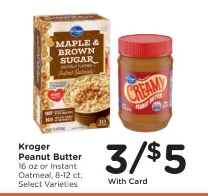 Kroger Peanut Butter or Instant Oatmeal