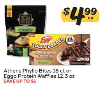 Athens Phyllo Bites 18 ct or Eggo Protein Waffles 12.3 oz