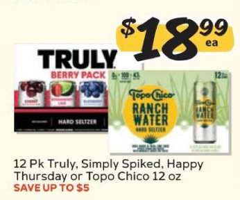 12 Pk Truly, Simply Spiked, Happy Thursday or Topo Chico 12 oz