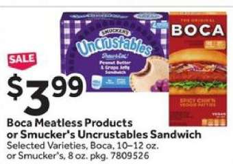 Boca Meatless Products or Smucker's Uncrustables Sandwich