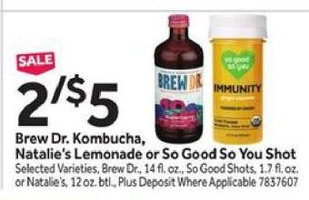 Brew Dr. Kombucha, Natalie's Lemonade or So Good So You Shot
