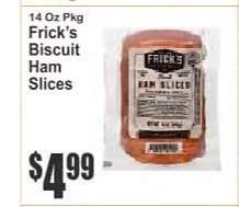 Frick's Biscuit Ham Slices