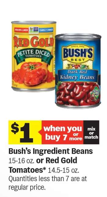 Bush’s Ingredient Beans or Red Gold Tomatoes