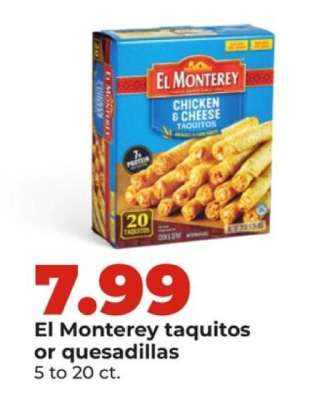 El Monterey taquitos or quesadillas