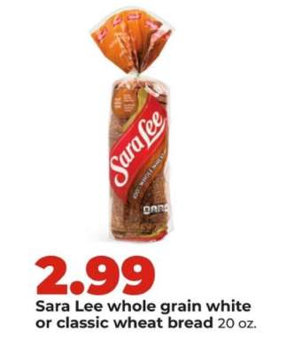 Sara Lee whole grain white or classic wheat bread