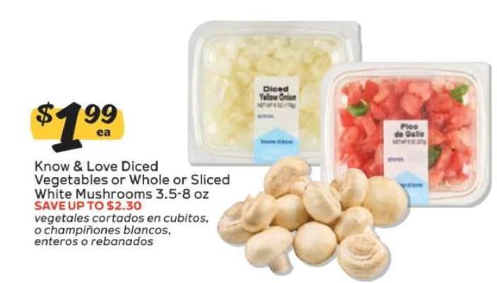 Know & Love Diced Vegetables or Whole or Sliced White Mushrooms