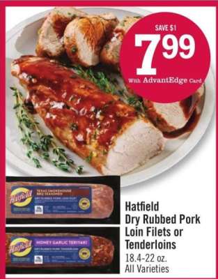 Hatfield Dry Rubbed Pork Loin Filets or Tenderloins