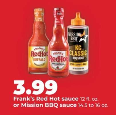 Frank's Red Hot sauce or Mission BBQ sauce