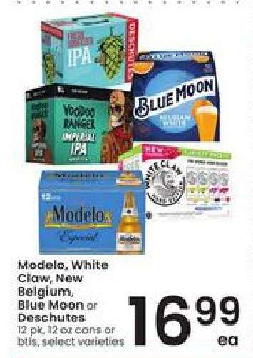 Modelo, White Claw, New Belgium, Blue Moon or Deschutes