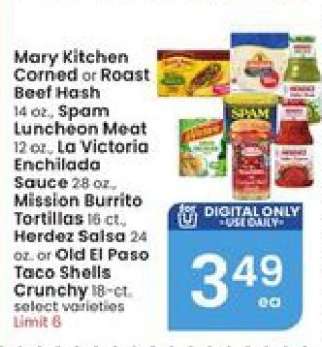 Mary Kitchen Corned or Roast Beef Hash, Spam Luncheon Meat, La Victoria Enchilada Sauce, Mission Burrito Tortillas, Herdez Salsa, Old El Paso Taco Shells Crunchy