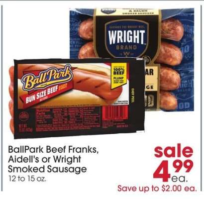 BallPark Beef Franks, Aidell's or Wright Smoked Sausage