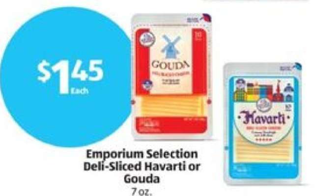 Emporium Selection Deli-Sliced Havarti or Gouda