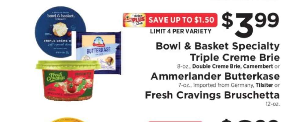 Bowl & Basket Specialty Triple Creme Brie