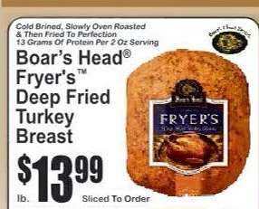 Boar's Head Fryer's Deep Fried Turkey Breast